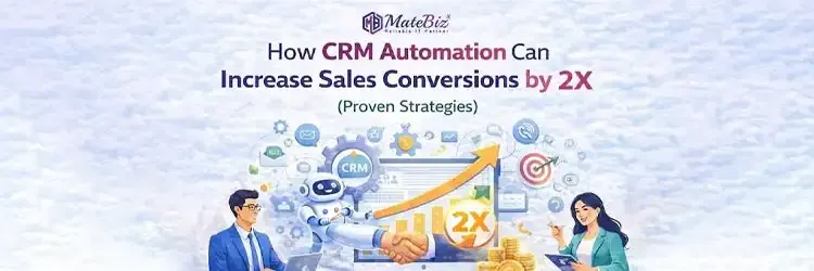 CRM Automation Can Increase Sales Conversions